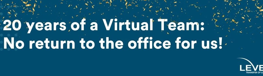 20 years of a Virtual Team: No return to the office for us!